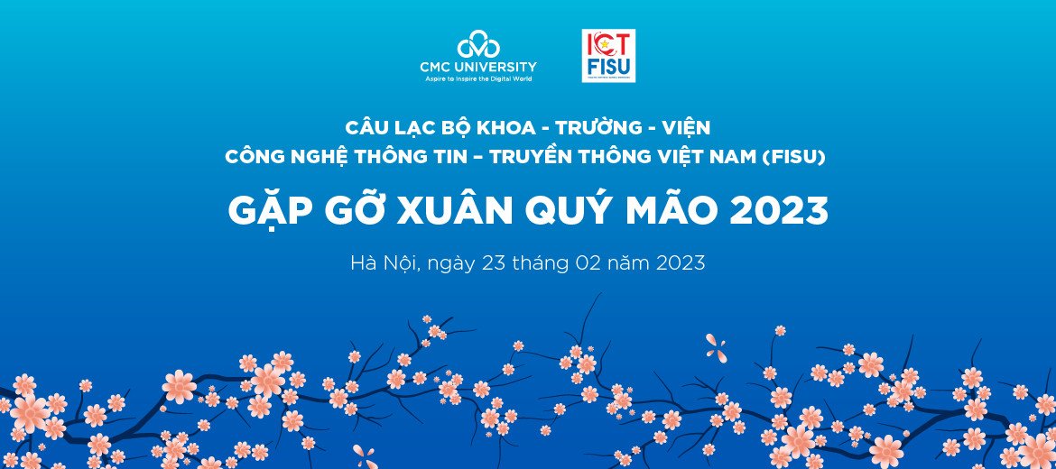 FISU Việt Nam gặp gỡ đầu xuân Quý Mão 2023 tại Trường Đại học CMC